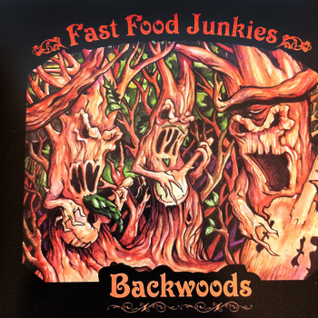 Fast Food Junkies - Backwoods